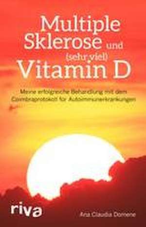 Multiple Sklerose und (sehr viel) Vitamin D de Ana Claudia Domene