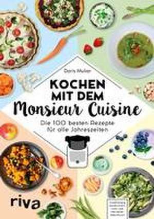 Kochen mit dem Monsieur Cuisine de Doris Muliar