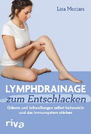 Lymphdrainage zum Entschlacken de Lisa Mestars