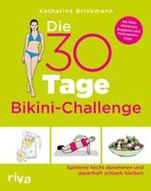 Die 30-Tage-Bikini-Challenge de Katharina Brinkmann