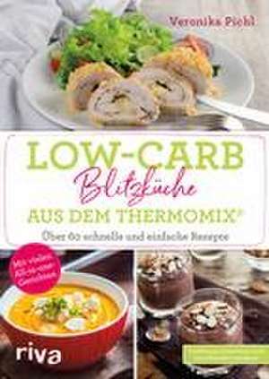 Low-Carb-Blitzküche aus dem Thermomix® de Veronika Pichl