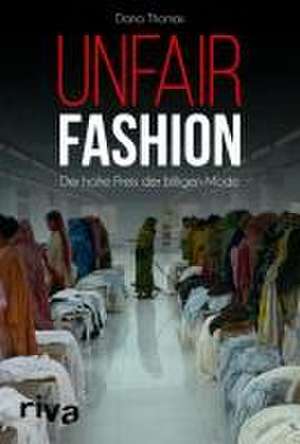 Unfair Fashion de Dana Thomas