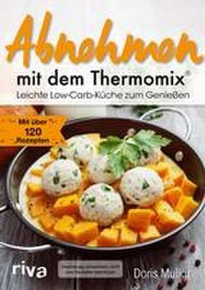 Abnehmen mit dem Thermomix® de Doris Muliar