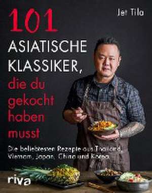 101 asiatische Klassiker, die du gekocht haben musst de Jet Tila