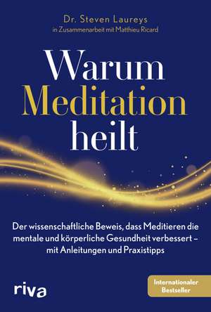 Warum Meditation heilt de Steven Laureys