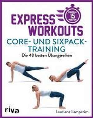 Express-Workouts - Core- und Sixpack-Training de Lauriane Lamperim