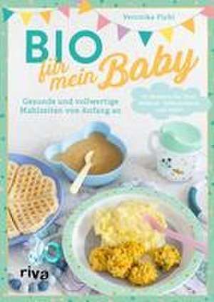 Bio für mein Baby de Veronika Pichl