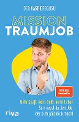 Mission Traumjob de Tobias Jost