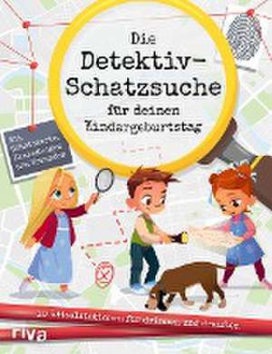 Die Detektiv-Schatzsuche für deinen Kindergeburtstag de Catharina Aydemir