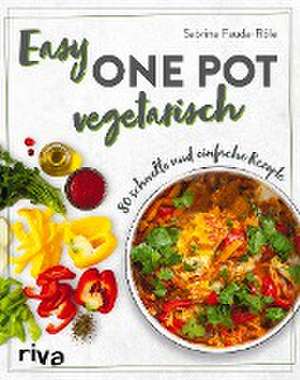 Easy One Pot vegetarisch de Sabrina Fauda-Rôle