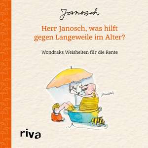 Herr Janosch, was hilft gegen Langeweile im Alter? de Janosch