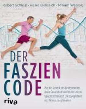 Der Faszien-Code de Robert Schleip