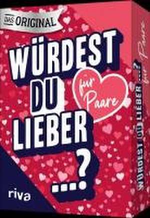 Würdest du lieber ...? - Für Paare de Emma Hegemann