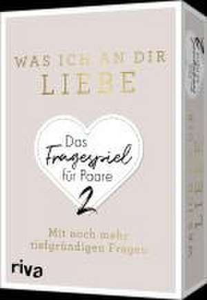 Was ich an dir liebe - Das Fragespiel für Paare 2 de Riva Verlag