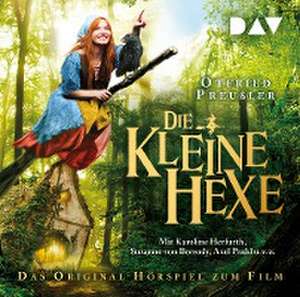 Die kleine Hexe - Das Original-Hörspiel zum Film de Otfried Preußler