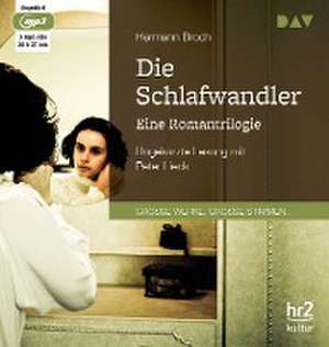 Die Schlafwandler. Eine Romantrilogie de Broch Hermann