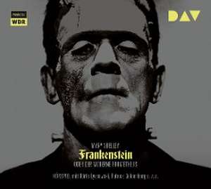 Frankenstein oder Der moderne Prometheus de Mary Shelley