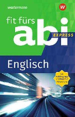 Fit fürs Abi Express. Englisch de Sarah Nowotny