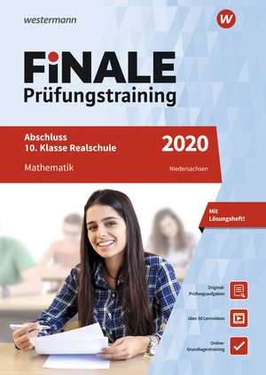 FiNALE Prüfungstraining 2020 Abschluss 10. Klasse Realschule Niedersachsen. Mathematik de Peter Welzel