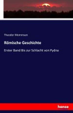 Römische Geschichte de Theodor Mommsen