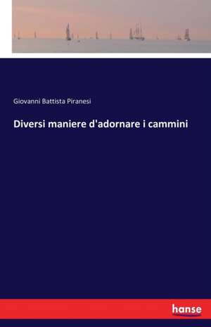 Diversi maniere d'adornare i cammini de Giovanni Battista Piranesi