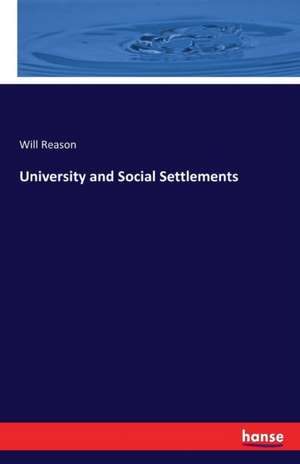 University and Social Settlements de Will Reason