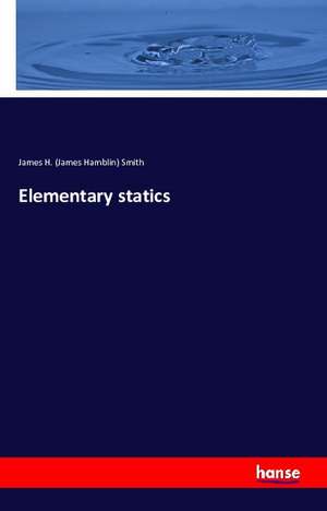 Elementary statics de James H. (James Hamblin) Smith