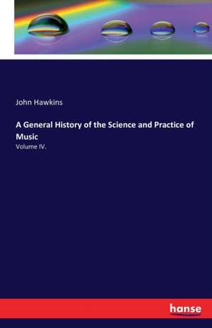 A General History of the Science and Practice of Music de John Hawkins