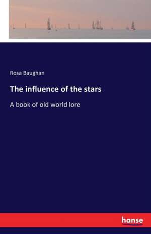 The influence of the stars de Rosa Baughan