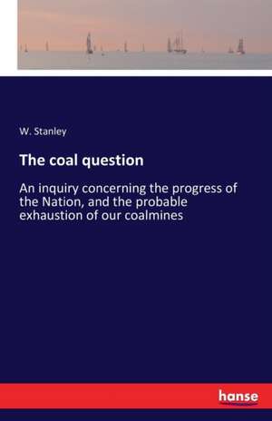 The coal question de W. Stanley