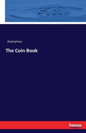 The Coin Book de Anonymus