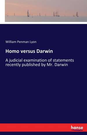 Homo versus Darwin de William Penman Lyon
