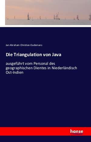 Die Triangulation von Java de Jan Abraham Christian Oudemans