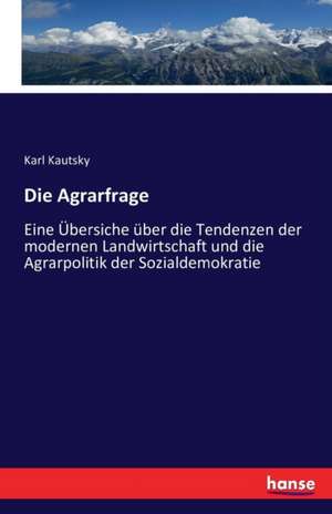 Die Agrarfrage de Karl Kautsky