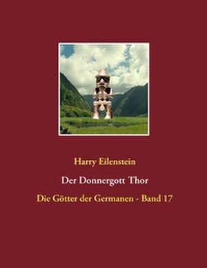Der Donnergott Thor de Harry Eilenstein