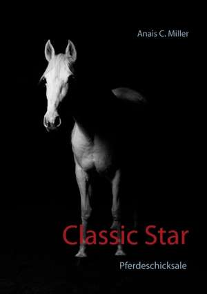Classic Star de Anais C. Miller