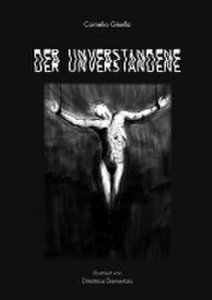 Der Unverstandene de Cornelio Gisella