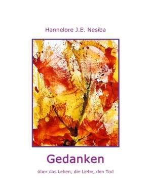 Gedanken de Hannelore J. E. Nesiba