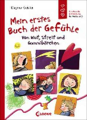 Mein erstes Buch der Gefühle - Von Wut, Streit und Gummibärchen de Dagmar Geisler