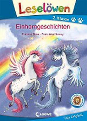 Leselöwen 2. Klasse - Einhorngeschichten de Barbara Rose