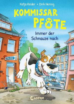 Kommissar Pfote (Band 1) - Immer der Schnauze nach de Katja Reider