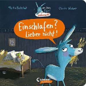 Der kleine Esel Liebernicht - Einschlafen? Lieber nicht! de Martin Baltscheit