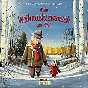 Mein Weihnachtswunsch für dich de Michael Morpurgo