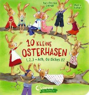 10 kleine Osterhasen de Hans-Christian Schmidt