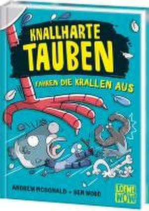 Knallharte Tauben fahren die Krallen aus (Band 7) de Andrew Mcdonald