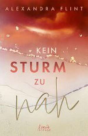 Kein Sturm zu nah (Tales of Sylt, Band 2) de Alexandra Flint