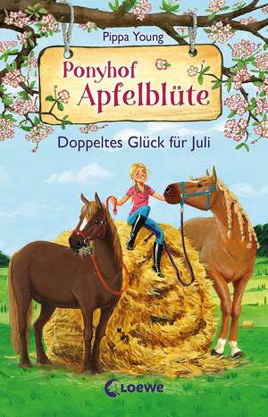 Ponyhof Apfelblüte (Band 21) - Doppeltes Glück für Juli de Pippa Young