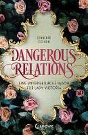 Dangerous Relations de Jennieke Cohen