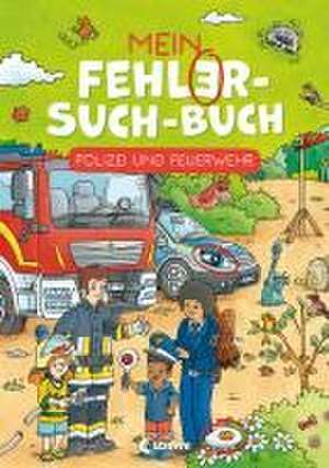 Mein Fehler-Such-Buch - Polizei und Feuerwehr de Loewe Lernen und Rätseln