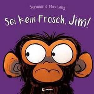 Sei kein Frosch, Jim! de Suzanne Lang